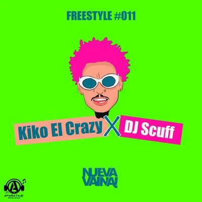 Freestyle #011 專輯 Kiko el Crazy/El Chuape