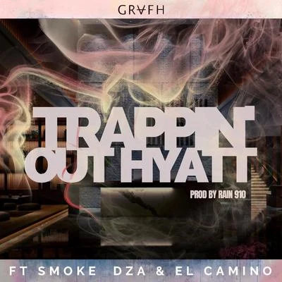 Trappin&#x27; out the Hyatt 专辑 A TEAM/Grafh/50 Cent/Rick Ross/Cassidy