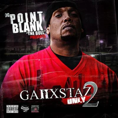 Ganxstas Only, Vol. 2 專輯 Point Blank