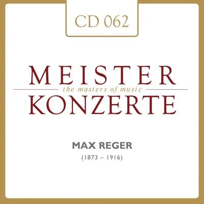 Max Reger 專輯 Raoul Koczalski/Walter Rehberg/Eduard Erdmann/Géza Anda/Wilhelm Kempff