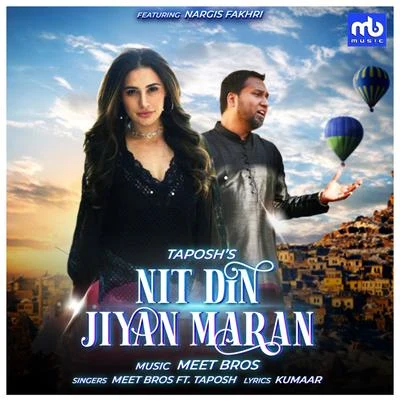 Nit Din Jiyan Maran 專輯 King Guru/Meet Bros/Ali Quli Mirza/Ankit Tiwari