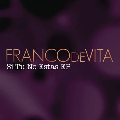 Si Tú No Estás 專輯 Franco De Vita