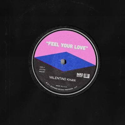 Feel Your Love 專輯 Valentino Khan