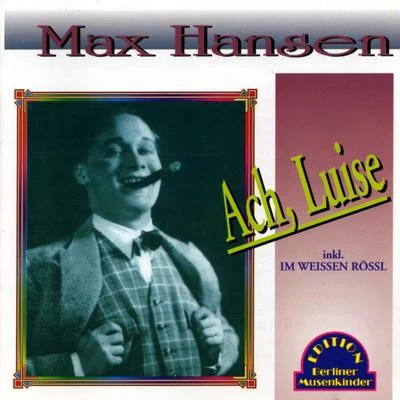 Ach, Luise 專輯 Max Hansen