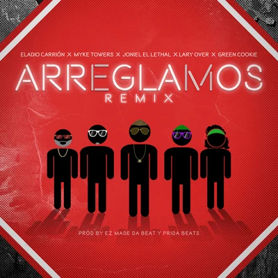 Arreglamos (Remix) 专辑 Joniel El Lethal/Galindo Again/Jamby el Favo