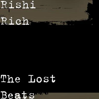 The Lost Beats 專輯 Rishi Rich