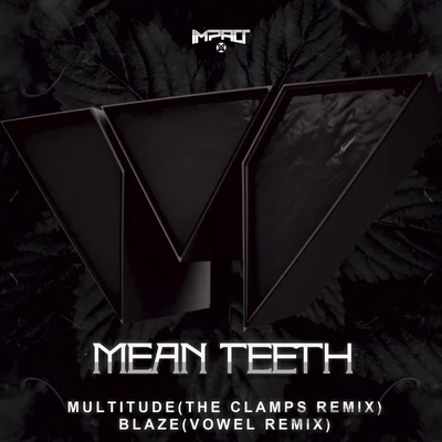 MultitudeBlaze (Remixes) 專輯 Mean Teeth