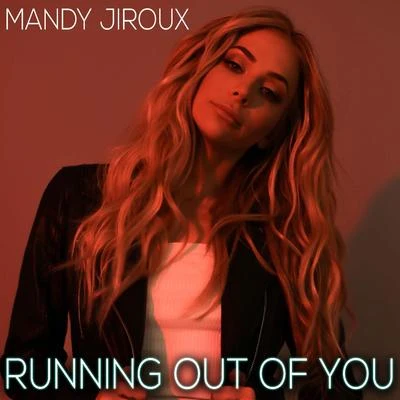 Running Out Of You 专辑 Mandy Jiroux