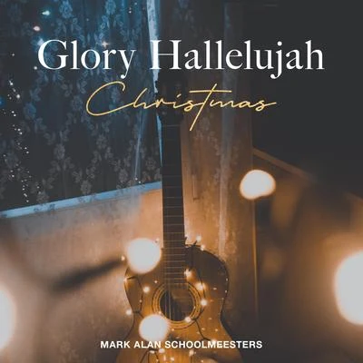 Glory Hallelujah (Christmas) 專輯 Common Hymnal/Jenny Wahlström/Mark Alan Schoolmeesters