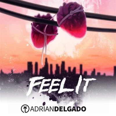 Feel It 專輯 Adrian Delgado/Shinouno