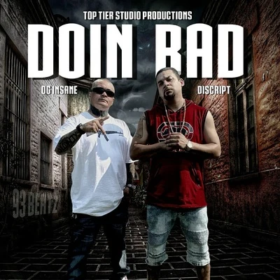 Doin Bad 专辑 Discript/OG Insane/Mandito Brown