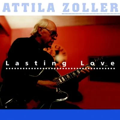 Lasting Love 專輯 Attila Zoller/Wolfgang Lackerschmid