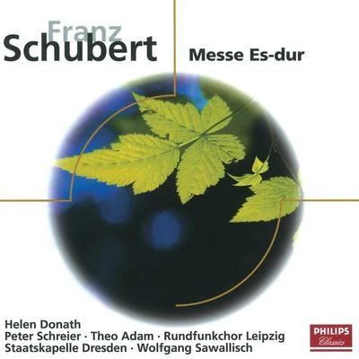 Schubert: Messe Es-Dur D.950 專輯 Staatskapelle Dresden/Berlin Radio Symphony Orchestra/Natalie Dessay/Erich Leinsdorf/Karl Christian Kohn