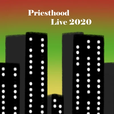 The Priesthood (Live 2020) 專輯 Skeptic Chickens/Mark Crawford/The Others