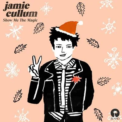 Jamie Cullum Show Me The Magic