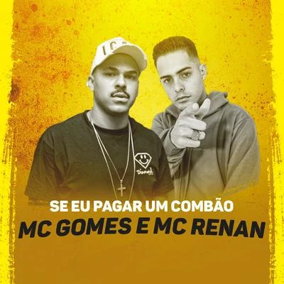 Se Eu Pagar um Combão 专辑 MC Gomes/Mc Neguinho do ITR/MC RF3