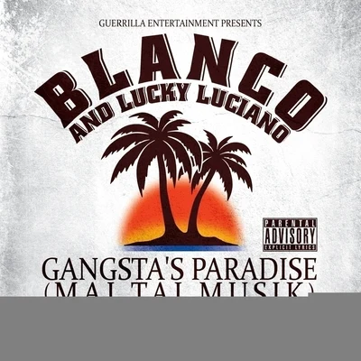 Gangstas Paradise (Mai Tai Musik) - EP 專輯 Blanco