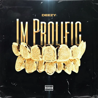 Im Prolific 專輯 Deezy/D-Wreck/Dre/Jamillions