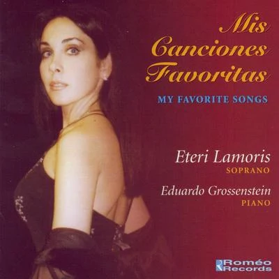 Eteri LamorisGarcia LorcaEduardo Grossenstein Mis Canciones Favoritas