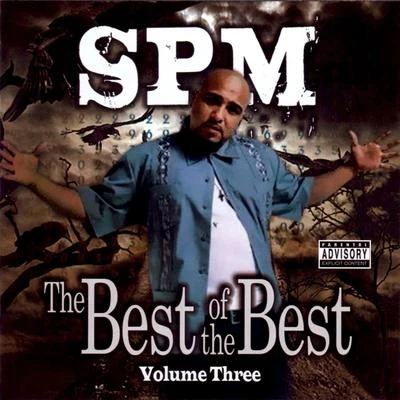 Best Of The Best Vol. 3 专辑 South Park Mexican