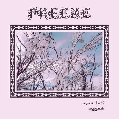 Freeze 专辑 Nina Las Vegas