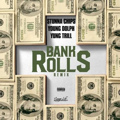 Bank Rolls (Remix) [feat. Young Dolph & Yung Trill] 專輯 TMack/Young Dolph/MJG