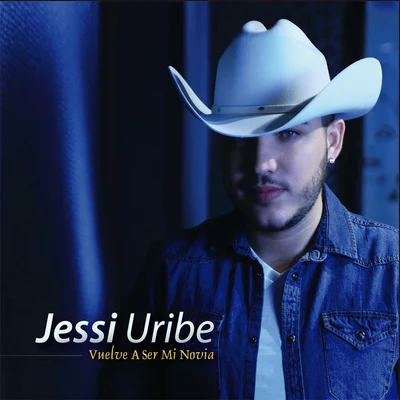 Vuelve a Ser Mi Novia 專輯 Jessi Uribe