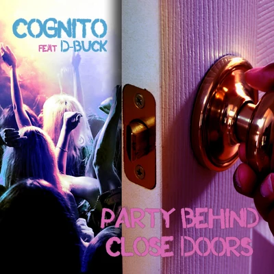 Party Behind Close Doors 专辑 Cognito