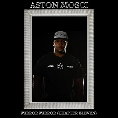 Mirror Mirror (Chapter Eleven) 專輯 Aston Mosci/Kid Vicious