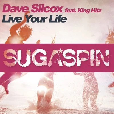 Live Your Life 專輯 Dave Silcox