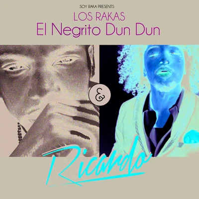 El Negrito Dun Dun Ricardo 專輯 Los Rakas