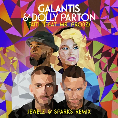 Faith (feat. Mr. Probz) [Jewelz & Sparks Remix] 專輯 Dolly Parton