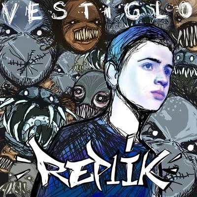 Vestiglo 專輯 Replik/RAGGIO