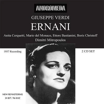 VERDI, G.: Ernani [Opera] (Del Monaco, Bastianini, Christoff, Cerquetti, Boni, Fiorentino Maggio Musicale Chorus and Orchestra, Mitropoulos) (1957) 專輯 Dimitri Mitropoulos