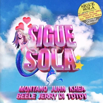 Sigue Sola (feat. Jerry Di & Beéle) 專輯 Totoy El Frio/J Balvin/Crissin/Nicky Jam/Karol G