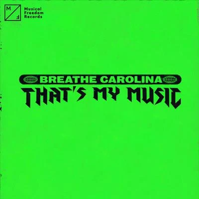 Thats My Music 專輯 Breathe Carolina