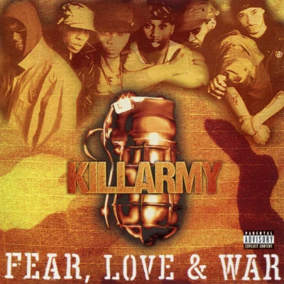 Killarmy Fear, Love & War