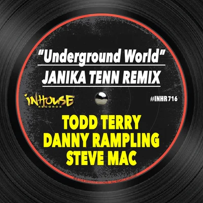 Todd Terry Underground World (Janika Tenn Remix)