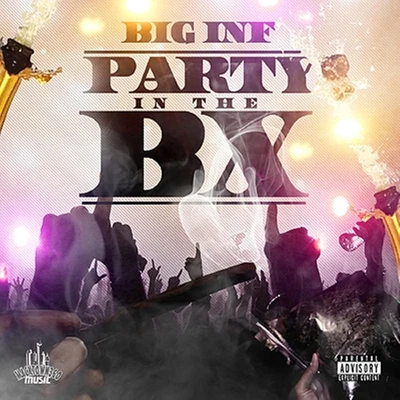 Party in the Bx 专辑 Big Inf/Ali Vegas/Mic Handz