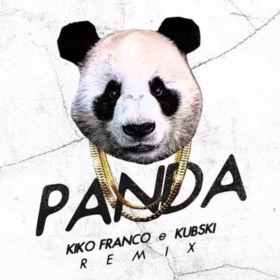 Panda (Kiko Franco & Kubski Remix) 專輯 Kiko Franco