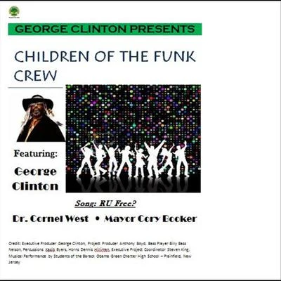 Are You Free (feat. Dr. Cornell West & Mayor Cory Booker) 專輯 Cimafunk/George Clinton