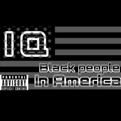 Black People in America 專輯 IQ/P Money/Maluca/Jubilee