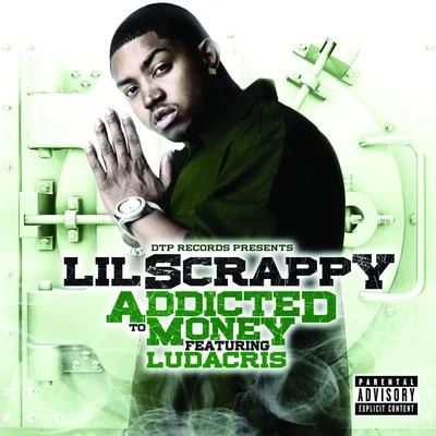 Addicted to Money 專輯 Lil Scrappy