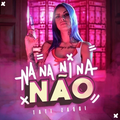 Na na Ni na Não (CarnaZaqui) 專輯 Tati Zaqui/SHarK/Mc Rogê