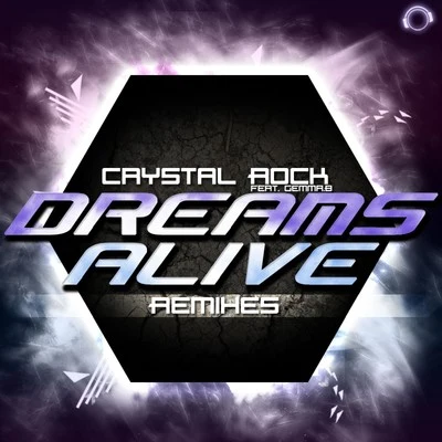 Dreams Alive (Remix Bundle) 專輯 Crystal Rock