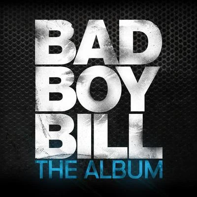 The Album 專輯 Bad Boy Bill/Gettoblaster/Nick Rockwell