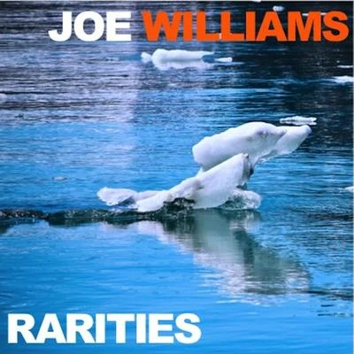 Joe Williams Rarities 专辑 Joe Williams/Harry "Sweets" Edison