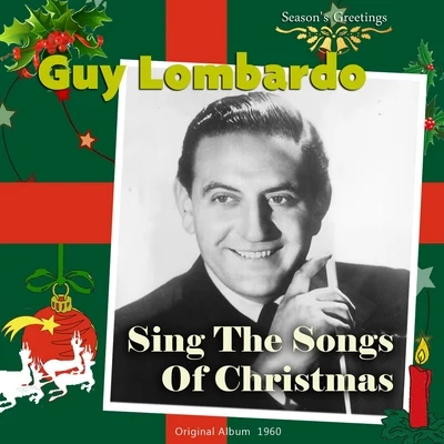 Sing the Songs of Christmas With Guy Lombardo 專輯 Guy Lombardo and His Royal Canadians