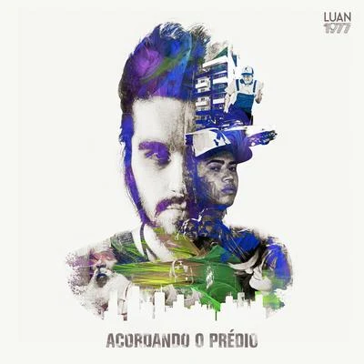 Acordando o Prédio 專輯 Luan Santana/Jetlag Music/Fernando & Sorocaba/Nego do Borel