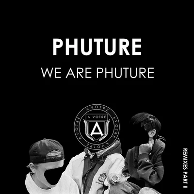 We Are Phuture (Remixes Part II) 专辑 Phuture